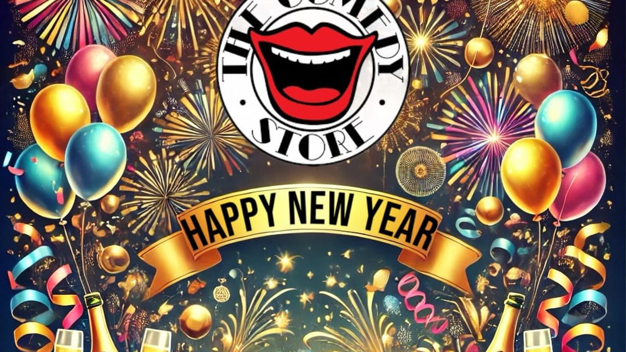 New Year’s Eve Comedy AND After Show Party! - 31 DECEMBER 2025