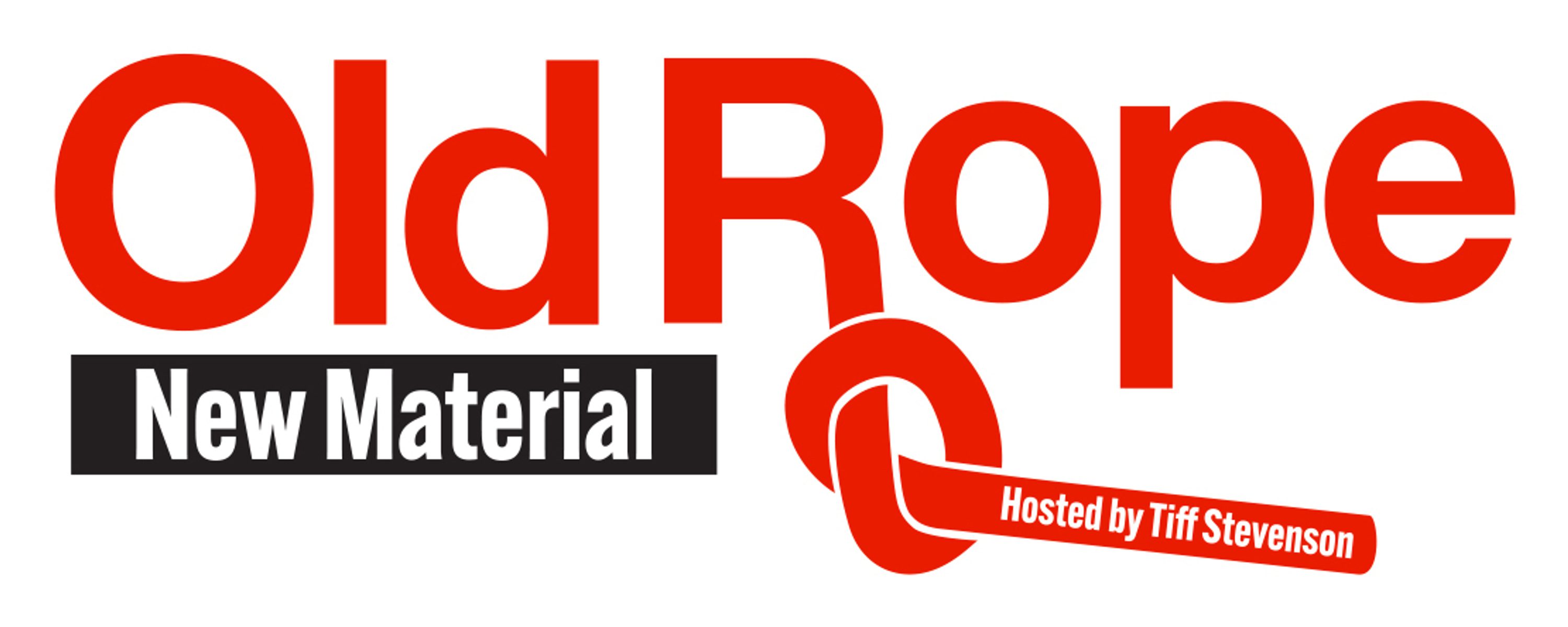 Night Rope Old Rope (New Material) 2026-07-13 - 7:30pm | The Comedy Store London